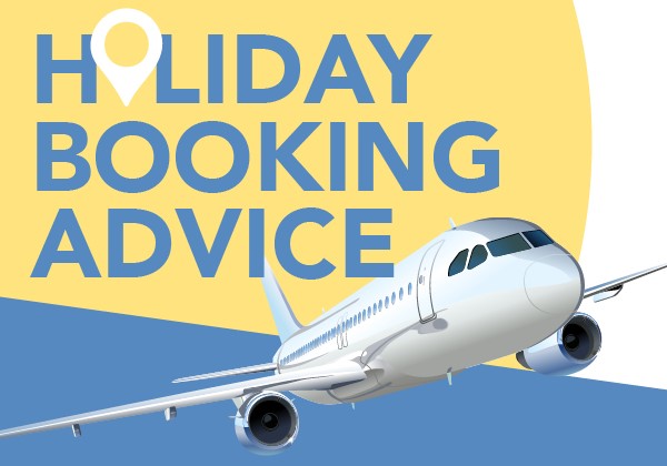 Holiday booking advice